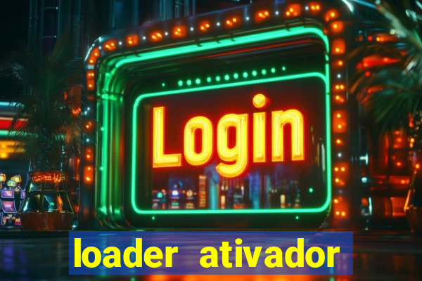 loader ativador windows 7